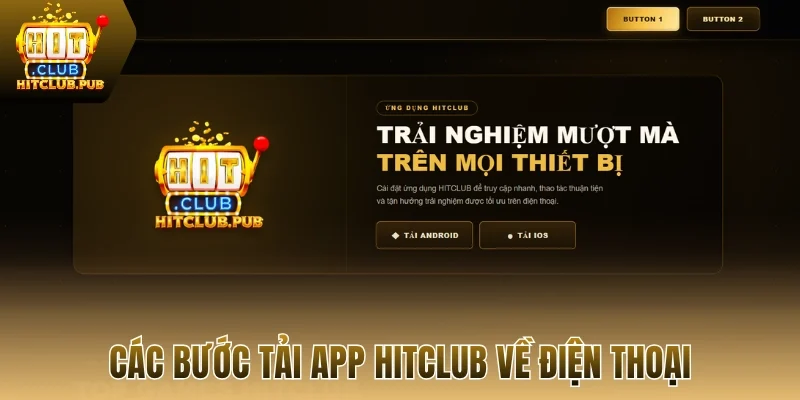 Các bước tải app Hitclub về điện thoại