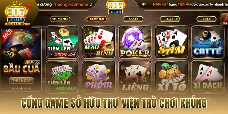 Cổng game sở hữu thư viện trò chơi khủng