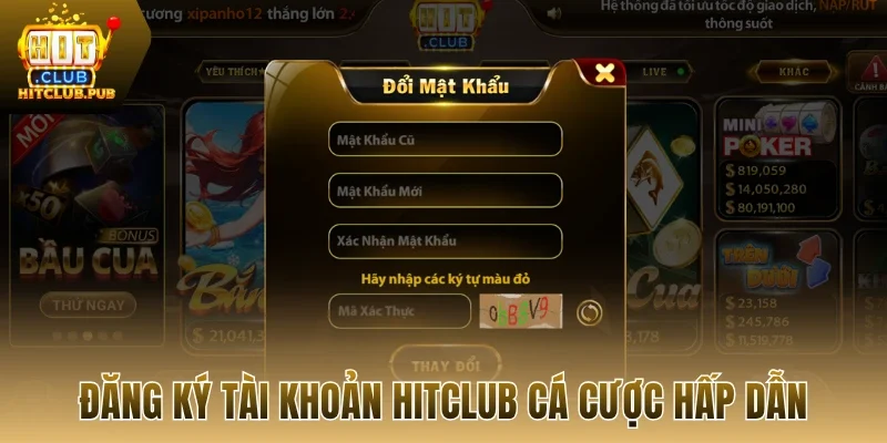 Đăng ký tài khoản Hitclub cá cược hấp dẫn