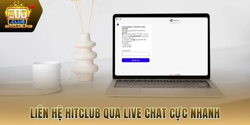 Liên hệ Hitclub qua live chat cực nhanh