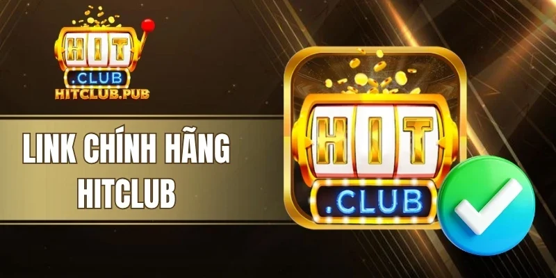 Dừng nhập thông tin khi phát hiện link Hitclub giả