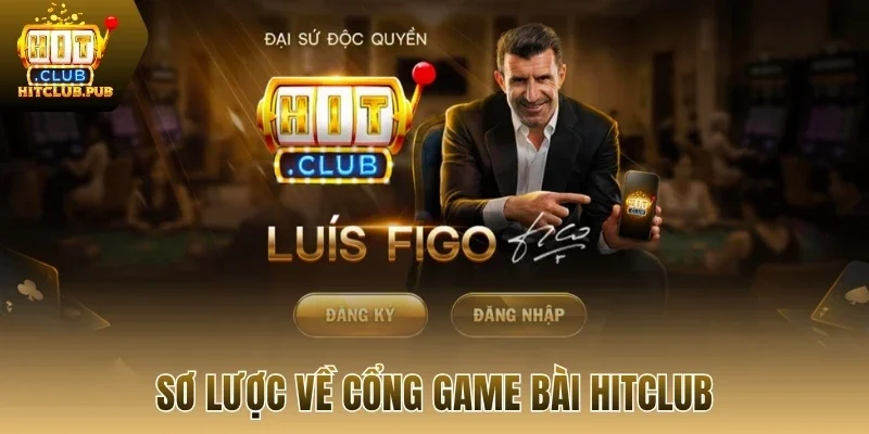 Sơ lược về cổng game bài Hitclub