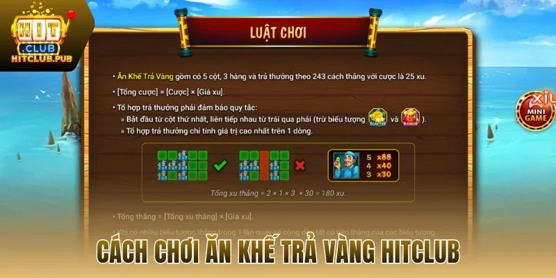 Luật chơi ăn khế trả vàng Hitclub