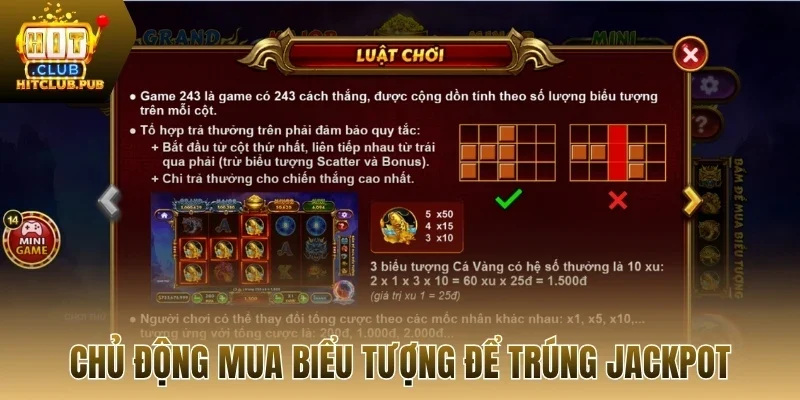 Chủ động mua biểu tượng để trúng Jackpot