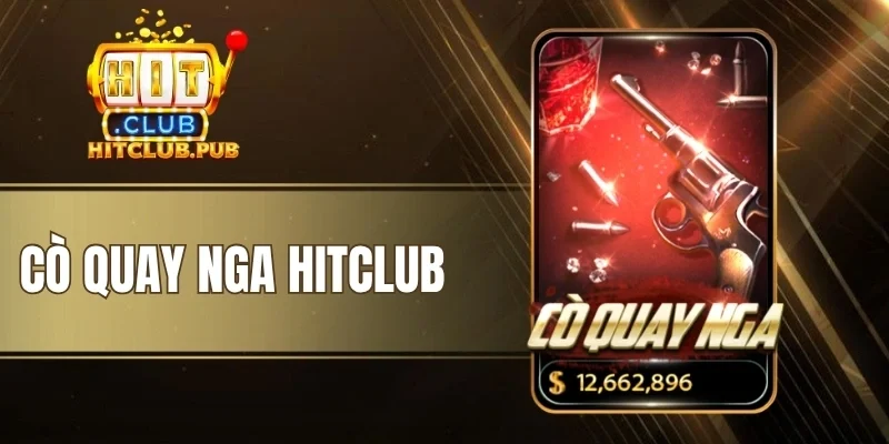Cò Quay Nga Hitclub - Trải Nghiệm Roulette Phiên Bản Mới