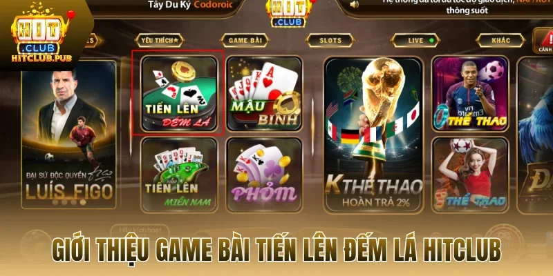 Giới thiệu game bài tiến lên đếm lá Hitclub