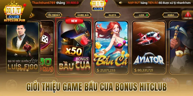 Giới thiệu game bầu cua bonus Hitclub