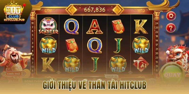 Giới thiệu về thần tài Hitclub