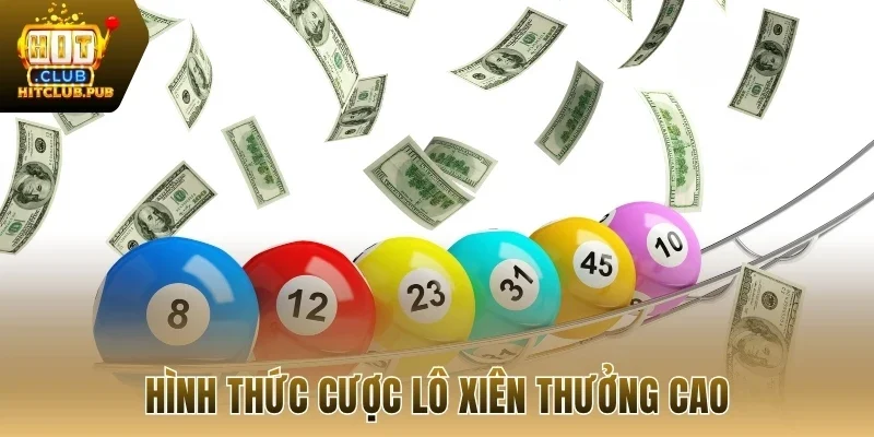 Hình thức cược lô xiên thưởng cao