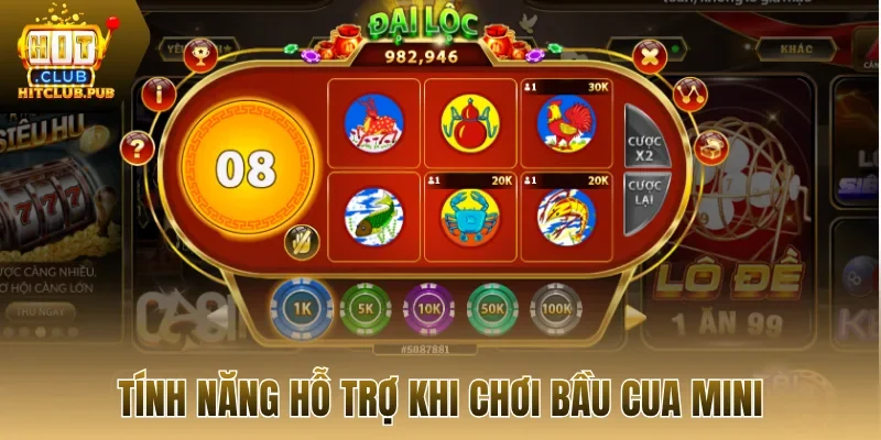 Tình năng hỗ trợ khi chơi bầu cua mini