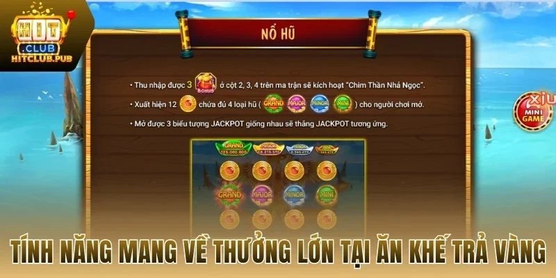 Tính năng game ăn khế trả vàng tại Hitclub